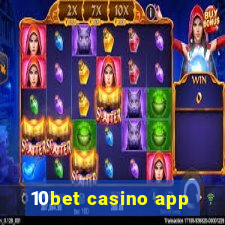 10bet casino app